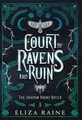 Produktbild: Eliza Raine Court of Ravens and Ruin - Special E (Gebundene Ausgabe) (US IMPORT)