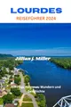 Produktbild: LOURDES REISEFÜHRER 2024: Ein Pilgerführer zu Wundern und Geschichte