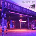 Produktbild: Jan Delay - Wir Kinder Vom Bahnhof Soul Vinyl Absolute Beginner 0800032n