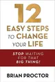 Produktbild: Brian Proctor 12 Easy Steps to Change Your Life (Taschenbuch) (US IMPORT)