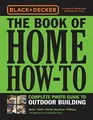 Produktbild: Black & Decker The Book of Home How-To Complete Photo Buch Cool Springs Press