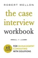 Produktbild: The Case Interview Workbook: 60 Case Questions for Management Consulting with Solutions