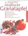 Produktbild: Heilfrucht Granatapfel: Zellschützend. Gefäßschützend, H... | Buch | Zustand gut