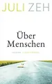 Produktbild: Über Menschen: Roman von Zeh, Juli | Buch | Zustand gut