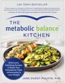 Produktbild: The Metabolic Balance Kitchen: Deliciously Satisfying Recipes to Reset Your Metabolism, Fight Inflammation, and Lose Weight
