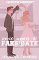 Produktbild: Once Upon a Fake Date (Castleton University, Band 2)