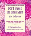 Produktbild: Kristine Carlson Don't Sweat The Small Stuff For Moms (Taschenbuch)