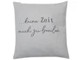 Produktbild: DAVID FUSSENEGGER Kissenhülle Silvretta 'keine Zeit...' 50 x 50 cm