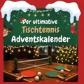 Produktbild: Der ultimative Tischtennis-Adventskalender Zoe Friedrich