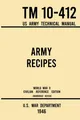 Produktbild: U. S. War Department | Army Recipes - TM 10-412 US Army Technical Manual...