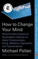 Produktbild: Michael Pollan How to Change Your Mind (Taschenbuch) (US IMPORT)