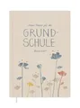 Produktbild: Eine der Guten Grundschulplaner 2026/2027 A5 Softcover – Lehrerkalender Grundschule 2026 2027 | Leseband, 6 Stunden, Beobachtungsbögen | nachhaltig, FSC-Papier, klimaneutral | Creme Beige mit Blumen