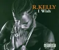 Produktbild: I Wish von R. Kelly | CD | Zustand akzeptabel