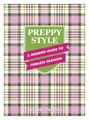 Produktbild: Rosalyn Gomersall - Preppy Style   A Modern Guide to Timeless Fashion  - G245z
