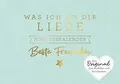 Produktbild: Was ich an dir liebe, beste Freundin – Adventskalen... | Buch | Zustand sehr gut
