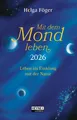 Produktbild: Mit dem Mond leben 2026 Helga Föger Buch 160 S. Deutsch 2026 Ludwig bei Heyne