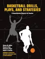 Produktbild: Basketball Drills, Plays and Strategies: A Comprehensive Resource for Coaches