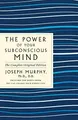 Produktbild: Power of Your Subconscious Mind: The Complete Original Edition (GPS Guides to Life)