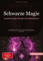 Produktbild: Schwarze Magie: Dunkle Künste, Rituale und Okkultismus Bendis A. I. Saage - Deut