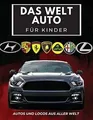 Produktbild: Das Welt Auto für Kinder: Buntes Buch für Kinder, Automa... | Buch | Zustand gut