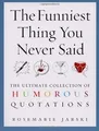 Produktbild: The Funniest Thing You Never Said: The Ultimate Collecti... | Buch | Zustand gut