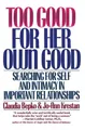 Produktbild: C Bepko J Krestan Too Good For Her Own Good (Taschenbuch)