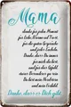 Produktbild: Schild Blech 20x30cm - Made in Germany - Spruch Mama Danke dass es Dich gibt Met