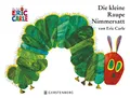 Produktbild: Die kleine Raupe Nimmersatt