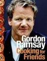 Produktbild: Gordon Ramsay Cooking for Friends (Gebundene Ausgabe)