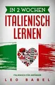 Produktbild: In 2 Wochen Italienisch lernen – Italienisch für Anfänge... | Buch | Zustand gut