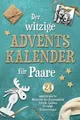 Produktbild: Der witzige Adventskalender für Paare ‒ 24 unvergesslich... | Buch | Zustand gut