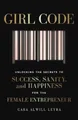 Produktbild: Girl Code: Unlocking the Secrets to Success, Sanity and Happiness for the