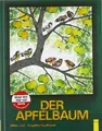 Produktbild: Der Apfelbaum: Ausgezeichnet mit dem Kleinkinderbuchprei... | Buch | Zustand gut