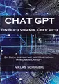 Produktbild: Chat GPT - Ein Buch von mir, über mich, Niklas Schügerl