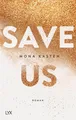 Produktbild: Save Us | Mona Kasten | Taschenbuch | Maxton Hall Reihe | 375 S. | Deutsch | LYX