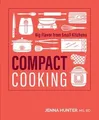 Produktbild: Compact Cooking: Big Flavor from Small Kitchens von Hunt... | Buch | Zustand gut