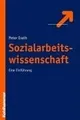 Produktbild: Sozialarbeitswissenschaft: Eine Einführung von Erath, Peter | Buch | Zustand gut