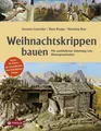 Produktbild: Weihnachtskrippen bauen Susanne Gurschler