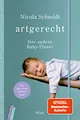Produktbild: artgerecht - Der andere Baby-Planer: Für das erste Lebensjahr - Taschenkalender-Format I Verschlussgummi I zwei Lesezeichenbänder I Platz für eigene ... von Nicola Schmidt, Band 7)