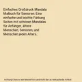 Produktbild: Einfaches Großdruck Mandala Malbuch für Senioren: Eine einfache und leichte F?