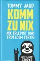 Produktbild: 📚 Komm zu nix * Tommy Jaud, GEBUNDEN