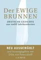Produktbild: Der ewige Brunnen Deutsche Gedichte aus zwölf Jahrhunderten