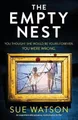 Produktbild: The Empty Nest: An unputdownably gripping psychologica by Watson, Sue 1838880429
