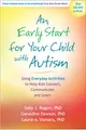 Produktbild: An Early Start for Your Child with Autism: Using Everyday Activities to Help Kids Connect, Communicate, and Learn