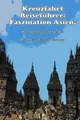 Produktbild: Kreuzfahrt Reisefuehrer: Faszination Asien.: Kulturrelevante Aspekte.