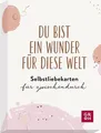 Produktbild: GW60d3 Du bist ein Wunder für diese Welt - Selbstliebekarten für zwischendurch