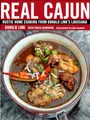 Produktbild: Real Cajun: Rustic Home Cooking from Donald Link's Louisiana: A Cookbook