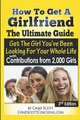 Produktbild: Chad Scott Nellis How To Get A Girlfriend - The Ultimate Guide (Taschenbuch)