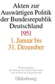 Produktbild: Akten zur Auswärtigen Politik der Bundesrepublik Deutschland, 1951: 1. Januar bis 31. Dezember 1951