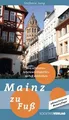 Produktbild: Mainz zu Fuß: Die schönsten Sehenswürdigkeiten zu Fuß en... | Buch | Zustand gut